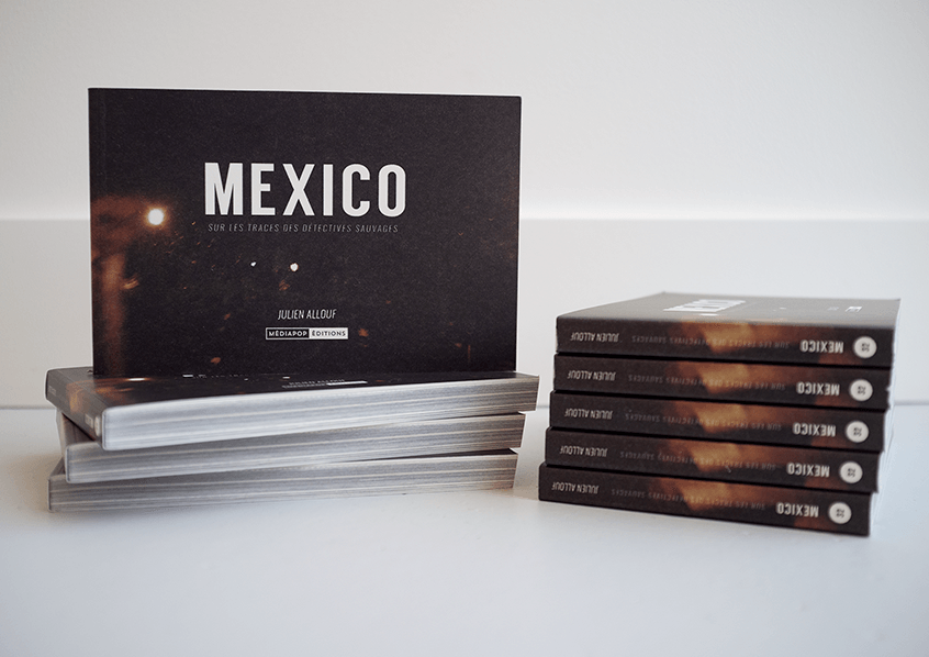 Mexico, Sur les traces des Detectives sauvages / Julien Allouf, Mediapop Éditions, 2021